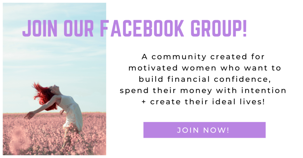 Join our facebook community for women who want to spend their money with intention